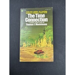 The Time Connection Thomas F Monteleone 1978 Popular Library Science Fiction